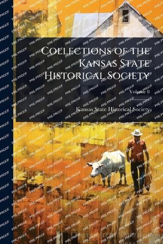 Collections of the Kansas State Historical Society