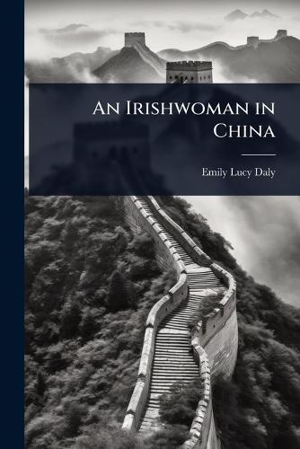 An Irishwoman in China