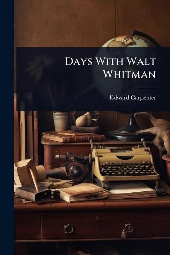 Days With Walt Whitman