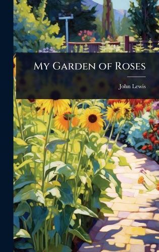 My Garden of Roses