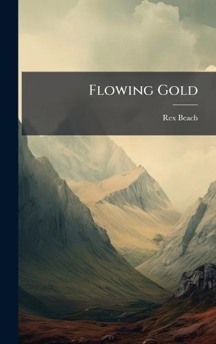 Flowing Gold