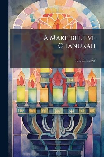A Make-believe Chanukah