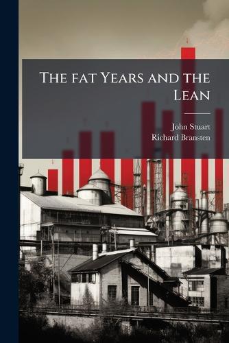 The fat Years and the Lean