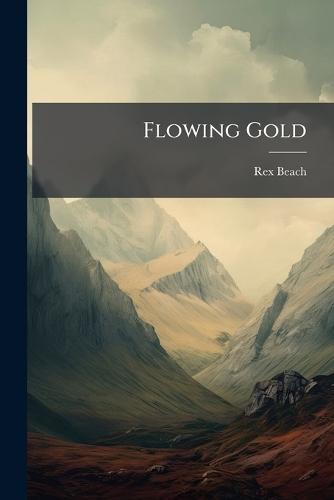 Flowing Gold