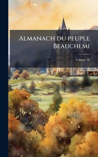 Almanach du peuple Beauchemi