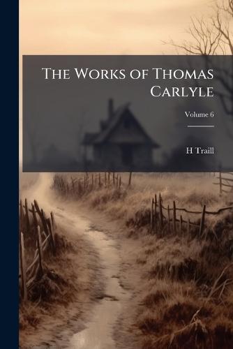 The Works of Thomas Carlyle