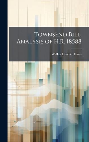 Townsend Bill, Analysis of H.R. 18588