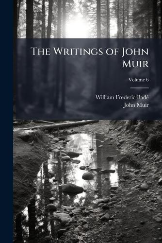 The Writings of John Muir