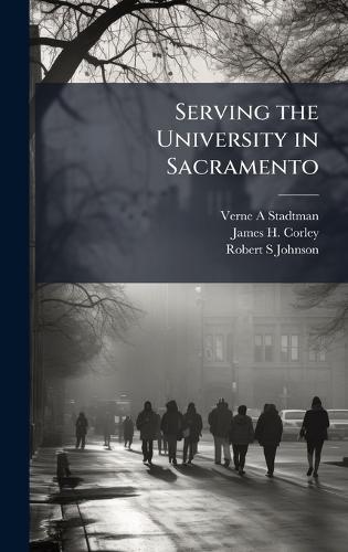 Serving the University in Sacramento