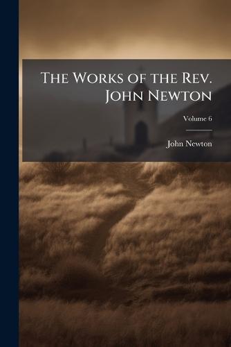 The Works of the Rev. John Newton