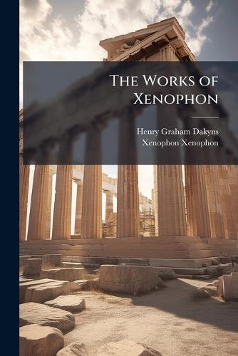 The Works of Xenophon