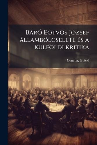 BàrÃ3 Eötvös JÃ3zsef àllambölcselete Ã(c)s a kÃ1/4lföldi kritika