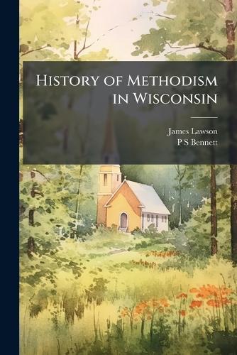 History of Methodism in Wisconsin