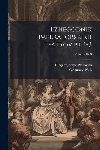 Ezhegodnik imperatorskikh teatrov pt. 1-3