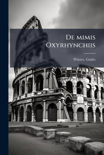De mimis Oxyrhynchiis
