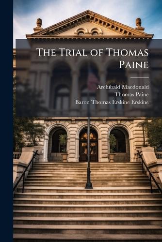 The Trial of Thomas Paine