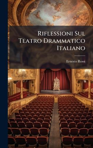 Riflessioni Sul Teatro Drammatico Italiano