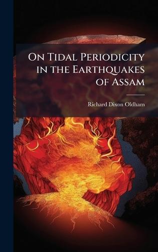 On Tidal Periodicity in the Earthquakes of Assam