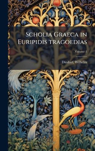 Scholia Graeca in Euripidis tragoedias