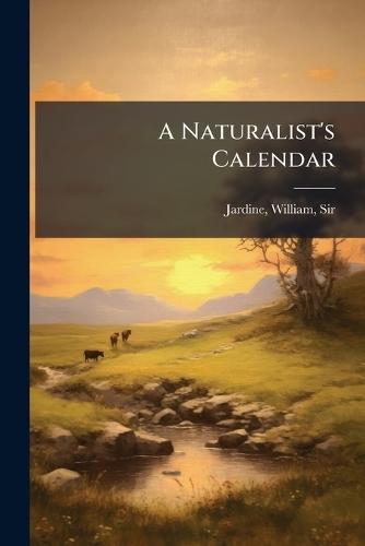 A Naturalist's Calendar