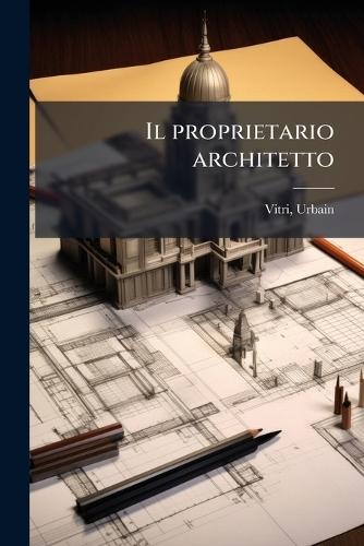 Il proprietario architetto