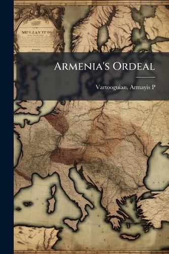 Armenia's Ordeal