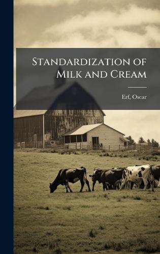 Standardization of Milk and Cream