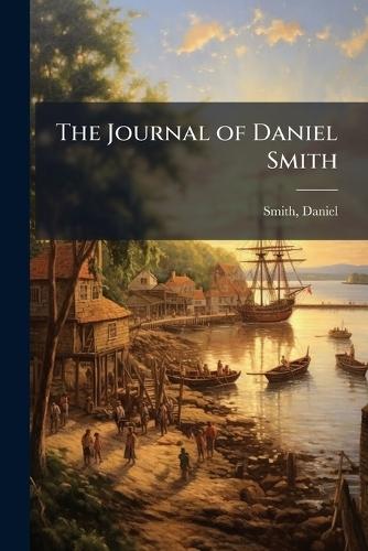 The Journal of Daniel Smith