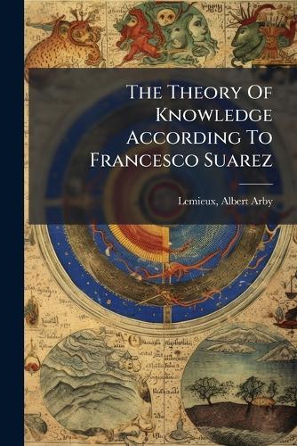 The Theory Of Knowledge According To Francesco Suarez