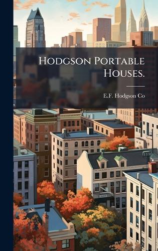 Hodgson Portable Houses.