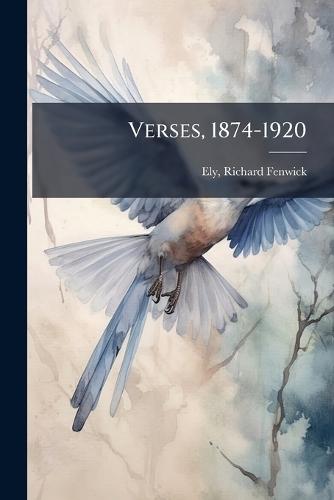 Verses, 1874-1920