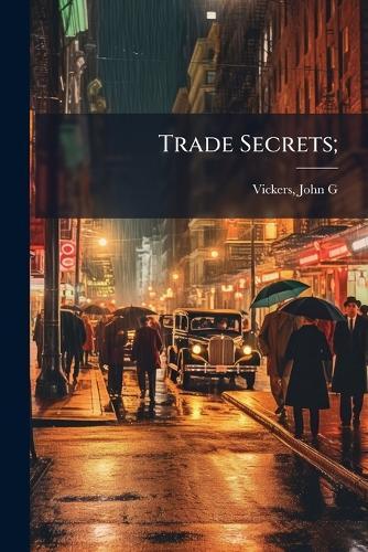 Trade Secrets;