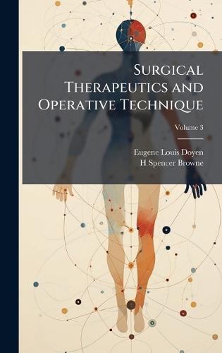 Surgical Therapeutics and Operative Technique