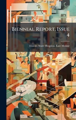 Biennial Report, Issue 4