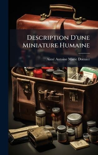 Description D'une Miniature Humaine