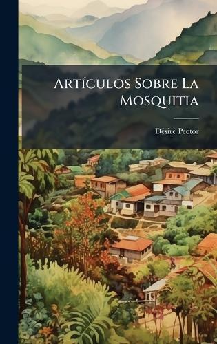 ArtÃ-culos Sobre La Mosquitia