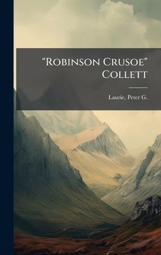 ""Robinson Crusoe"" Collett