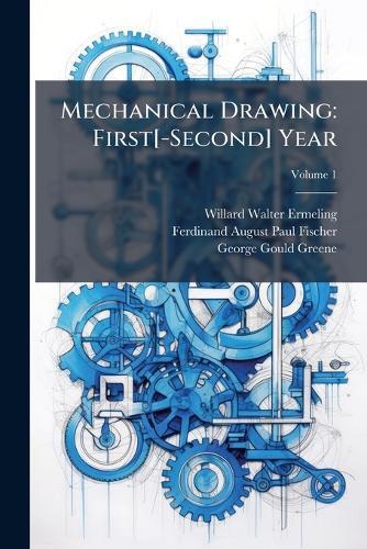 Mechanical Drawing: First[-Second] Year