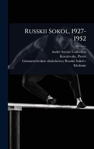Russkii Sokol, 1927-1952