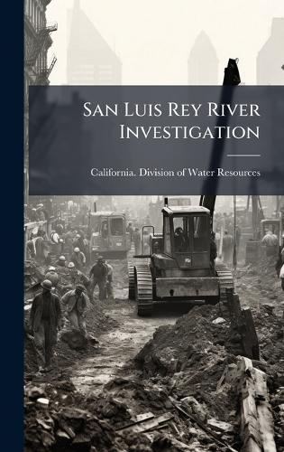 San Luis Rey River Investigation