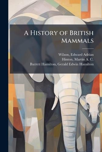 A History of British Mammals