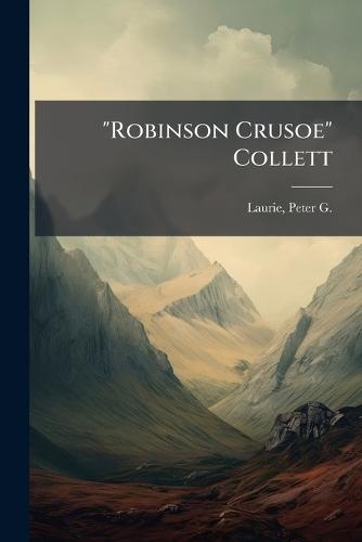 ""Robinson Crusoe"" Collett