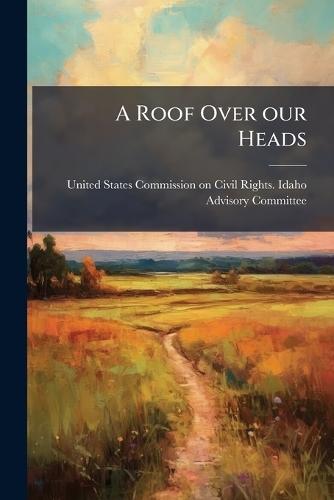 A Roof Over our Heads