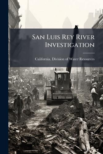 San Luis Rey River Investigation