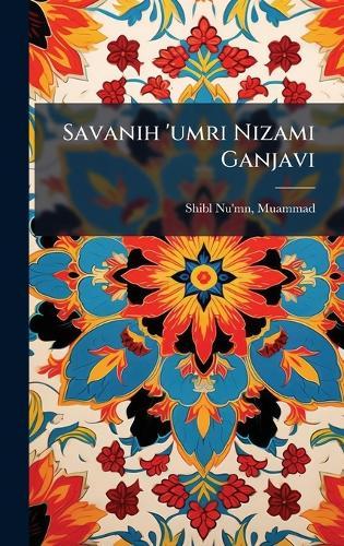 Savanih 'umri Nizami Ganjavi