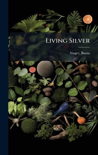Living Silver