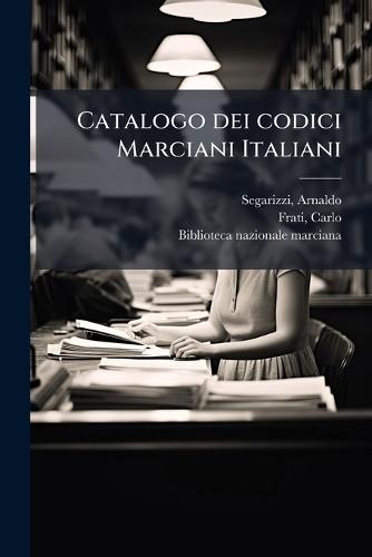 Catalogo dei codici Marciani Italiani