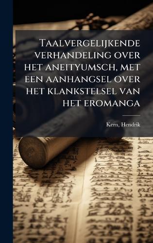 Taalvergelijkende verhandeling over het aneityumsch, met een aanhangsel over het klankstelsel van het eromanga