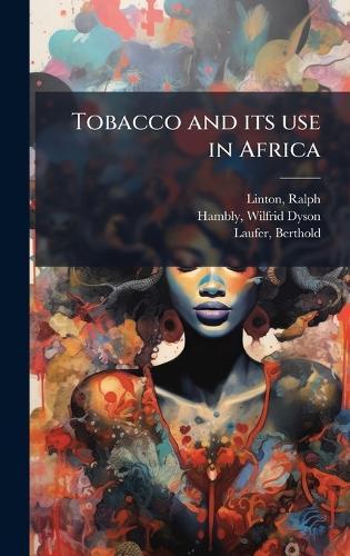 Tobacco and its use in Africa