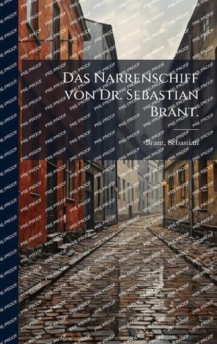 Das Narrenschiff von Dr. Sebastian Brant.